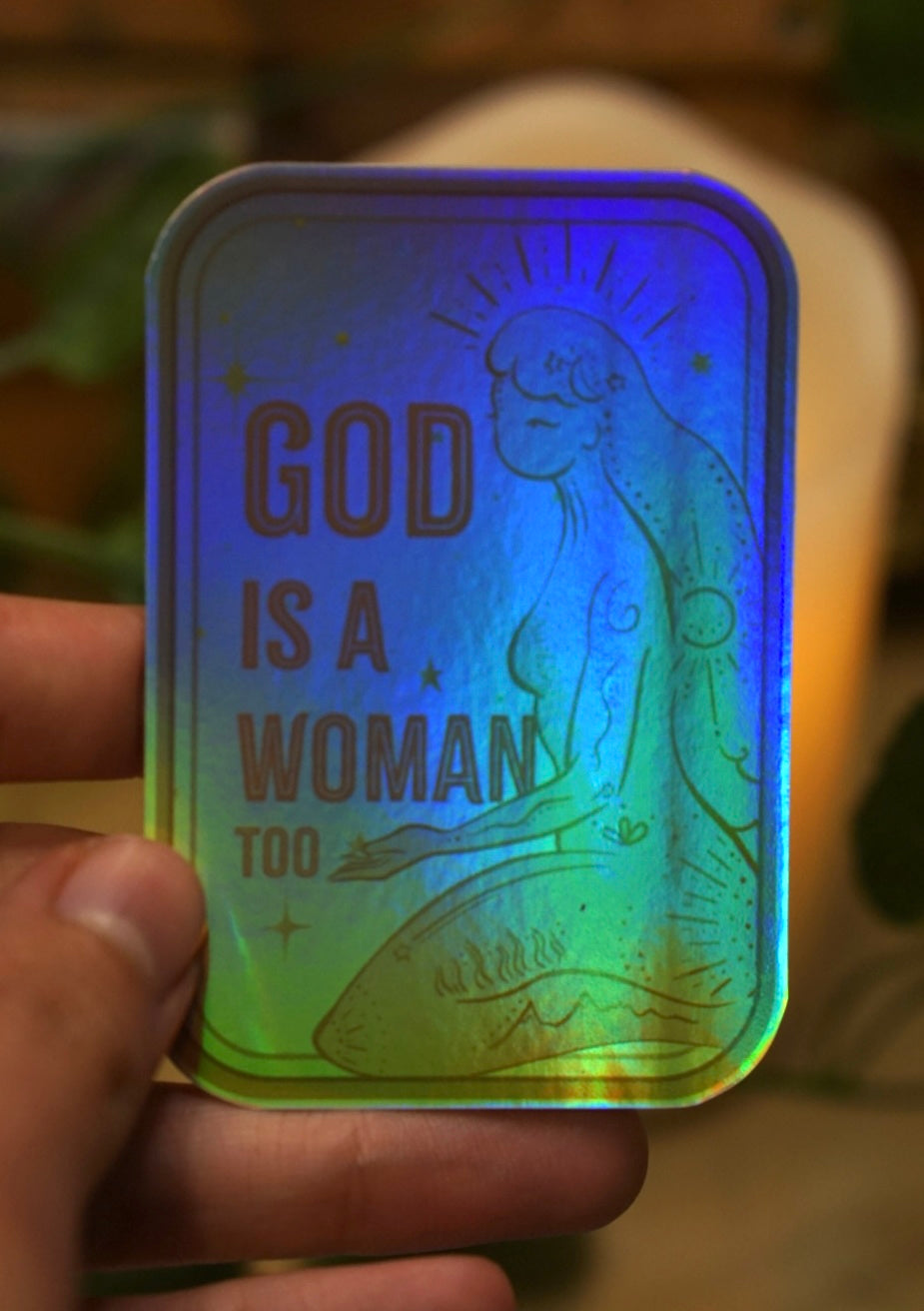 "God Is A Woman" Holographic Sticker