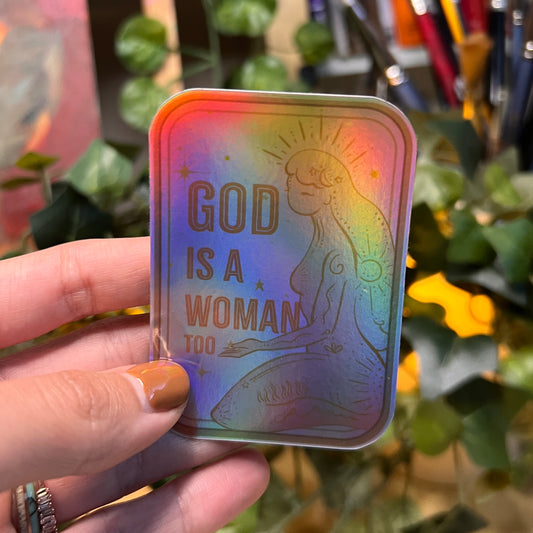 "God Is A Woman" Holographic Sticker