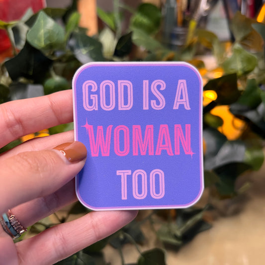 "God Is A Woman Too" Text Sticker